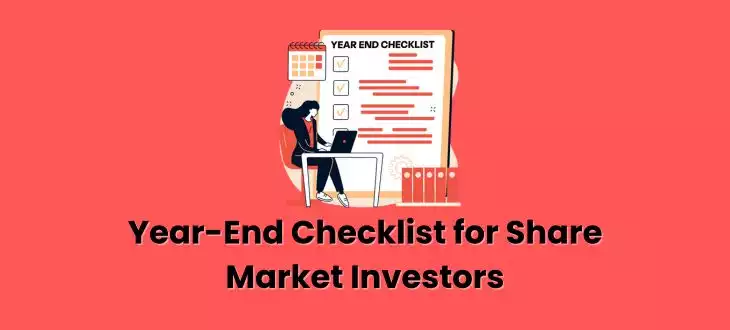 Year-End Checklist for Share Market Investors: Ensuring Compliance and Maximizing Returns